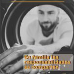 En familia, todo se comparte. También las tareas.